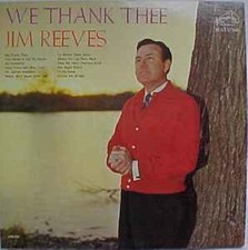 Jim Reeves ‎– We Thank