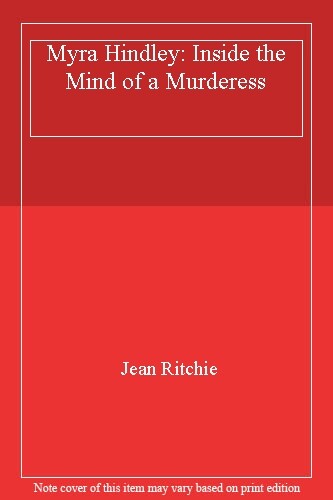 Myra hindley inside the - myra, mind