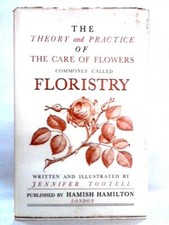 The Theory and Practice of Floristry (Jennifer Tootell - 1964) (ID:52139)