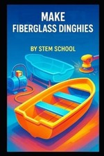 Stem School Make Fiberglass