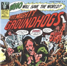 The Mighty Groundhogs : Who