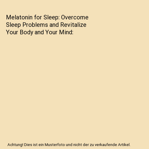 Melatonin for sleep overcome - for, sleep:
