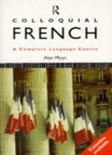 Colloquial french complete - colloquial, a