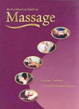 An Introductory Guide to Massage,Louise Tucker, Pamela Gaillard