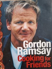 Signed Cooking for Friends Gordon Ramsay Hardback Book