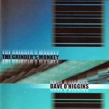 Dave O'Higgins - Grinder's