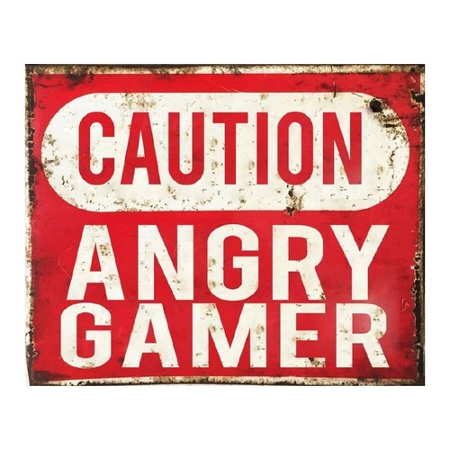 Caution angry gamer - angry, metal