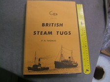 BRITISH STEAM TUGS BY P. N. THOMAS, HARDBACK BOOK WITH DUSTJACKET, 1986 Edition