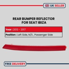 2013 - 2017 SEAT IBIZA HATCH FR REAR BUMPER REFLECTOR LEFT 6J3 945 105D