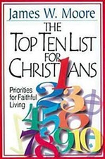 Top Ten List for Christians with Leader's Guide : Priorities for Faithful ...