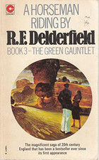 The Green Gauntlet: A Horseman Riding By: Vol... by F. Delderfield, R. Paperback