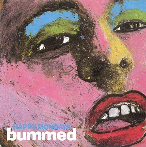 Happy mondays bummed - -,