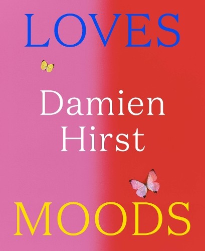 Damien hirst loves moods by - hirst:,