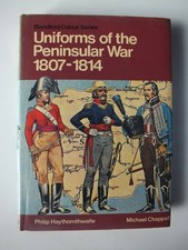 Uniforms of the Peninsular War, 1807-1814 (Blandford Colour)