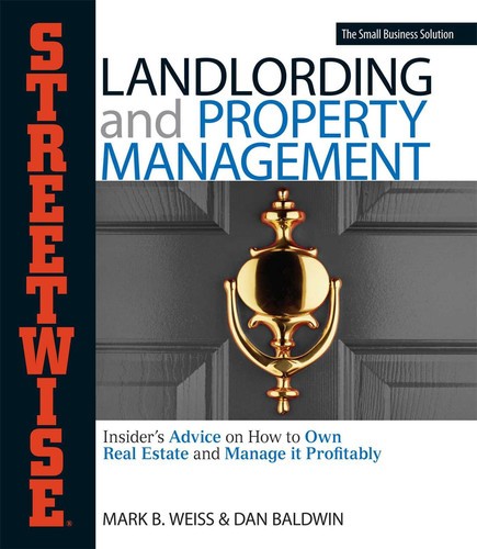 Streetwise landlording - landlording, &
