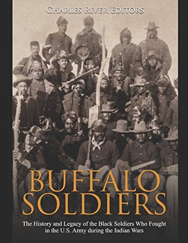Buffalo soldiers the - soldiers:, history
