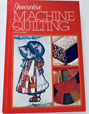 VTG QUILTING BOOK- Innovative Machine  by Hettie Risinger (1980 HC)- HOLLY HOBBY