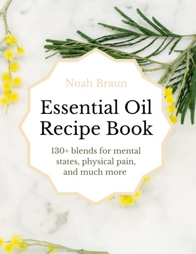 Essential oil recipe book - essential,