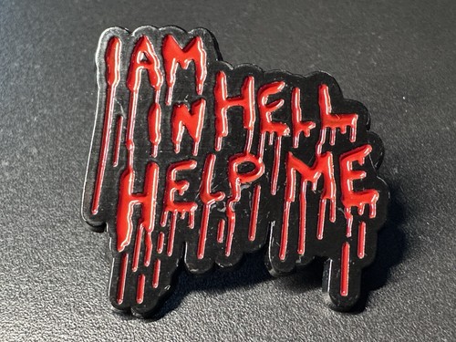 Hell help me - in,