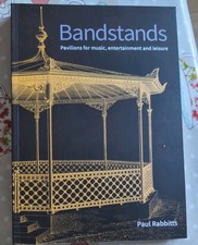 Bandstands : Pavilions for