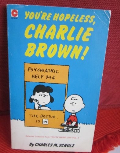 You hopeless charlie - you're,