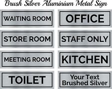 Brushed Silver Aluminium Office Staff Kitchen Meeting room store room Door Sign