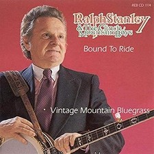 Ralph Stanley - Bound to Ride - Ralph Stanley CD 3KVG The Cheap Fast Free Post