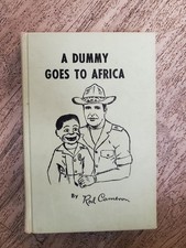 A Dummy Goes to Africa, Rod Cameron, SIGNED COPY, Vintage 1962