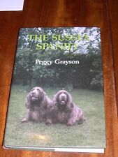 RARE SUSSEX SPANIEL DOG BOOK BY  PEGGY GRAYSON 1ST 1989 ILLUSTRATED IN D/W