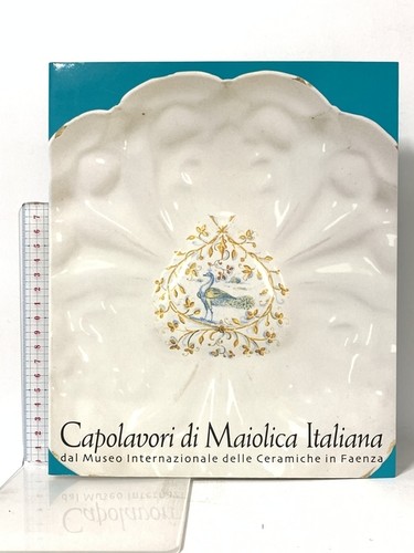 Majolica masterpieces - majolica,