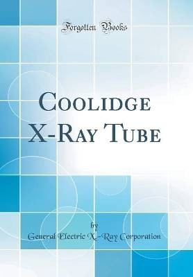 Coolidge ray tube - x-ray,