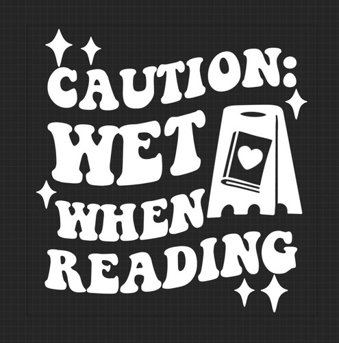 Wet when reading car decal - when,