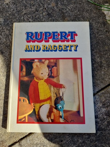 Rupert bear and raggety - and,