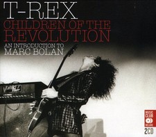 T.Rex: Children of the Revolution: An Introduction to Marc Bolan