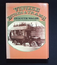 Vintage Buses & Trams in South Wales – Stewart Williams – 1975 HB Illustrated