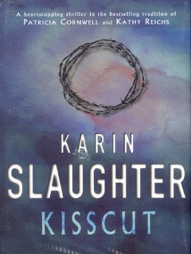Kisscut karin slaughter - kisscut,