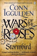 Wars of the Roses: Stormbird: Book 1 (The Wars of the Roses),Conn Iggulden