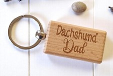 Dachshund Dad Keyring Gift Nice Fun Cute Dog Engraved Wooden Rustic Present