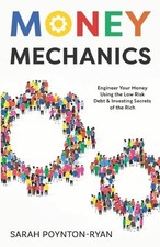 Money Mechanics: Engineer Your