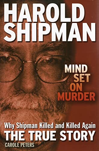 Harold shipman mind set - -,