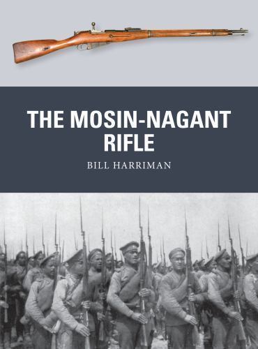 The mosin nagant rifle - the, rifle: