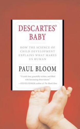 Descartes baby how the - how,