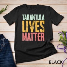 Tarantula Lives Matter -