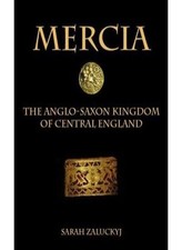 Mercia: The Anglo-Saxon