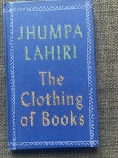 The Clothing of Books Hardcover JHUMPA LAHIRI 2017 *SIGNED* 1st ed