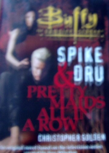 Spike and dru pretty maids - spike,