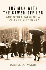 The Man with the Sawed-Off Leg and Other Tales - hardcover, 9781628728453, Wakin