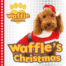 Waffle's Christmas (Waffle the Wonder Dog) - Scholastic,