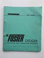 FOSTER DEDGER DITCHING & TRENCHING MACHINE PARTS & OPERATORS MANUAL