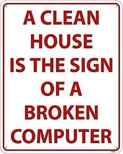 Clean house sign - sign, of